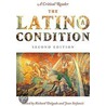 The Latino/A Condition door Jean Stefancic