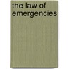 The Law Of Emergencies door Nan Hunter