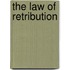 The Law Of Retribution