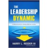 The Leadership Dynamic by Rod Gragg