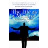 The Life as a Minister door Kenneth R. Boone Sr