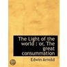 The Light Of The World door Sir Edwin Arnold
