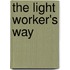 The Light Worker's Way