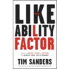 The Likeability Factor door Tim Sanders