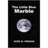 The Little Blue Marble door Syed M. Peeran