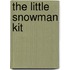 The Little Snowman Kit