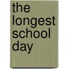 The Longest School Day door Ivan M. Uses the Knife