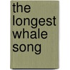 The Longest Whale Song door Jacqueline Wilson
