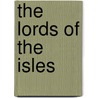 The Lords Of The Isles door Donald Williams
