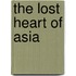The Lost Heart Of Asia