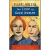 The Love Of Good Women by Isabel Miller