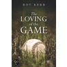 The Loving of the Game door Roy Kerr