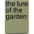 The Lure Of The Garden