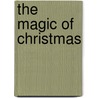 The Magic Of Christmas door Sarah Morgan