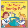 The Magic Porridge Pot door Angus J. MacDonald