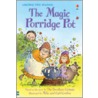 The Magic Porridge Pot door The Brothers Grimm