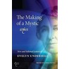 The Making Of A Mystic by Evelyn Underhill