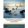 The Making Of Citizens door Robert Edward Hughes