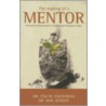 The Making of a Mentor by Theodore Wilhelm Engstrom