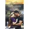 The Man Behind The Cop by Susan Crosby