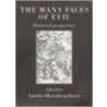 The Many Faces of Evil door E. Rorty