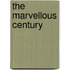 The Marvellous Century