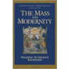 The Mass And Modernity door Jonathan Robinson