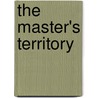 The Master's Territory by Dorothy C. Aguwa