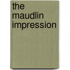 The Maudlin Impression door Patricia Badir