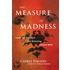 The Measure Of Madness