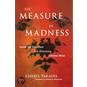 The Measure Of Madness by Cheryl; Ramsland Katherine Paradis