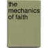 The Mechanics of Faith