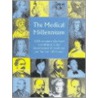 The Medical Millennium door Helen S.J. Lee