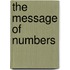 The Message Of Numbers
