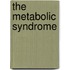 The Metabolic Syndrome