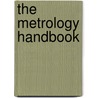 The Metrology Handbook door J.L. Bucher