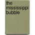 The Mississippi Bubble