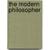 The Modern Philosopher