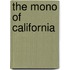 The Mono of California