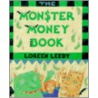 The Monster Money Book by Loreen Leedy