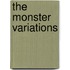 The Monster Variations