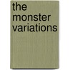 The Monster Variations by Daniel Kraus