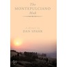 The Montepuliciano Mob door Dan Spahr