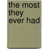 The Most They Ever Had door Rick Bragg