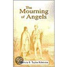 The Mourning Of Angels door Patricia S. Taylor Edmisten