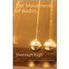 The Movement of Bodies door Sheenagh Pugh