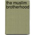 The Muslim Brotherhood