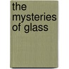 The Mysteries Of Glass door Sue Gee