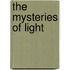 The Mysteries Of Light