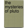 The Mysteries of Pluto door James Stuart
